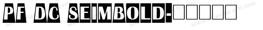 PF DC SeimBold字体转换
